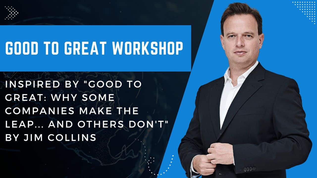 The Good to Great Workshop